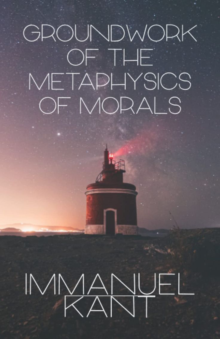 Groundwork of the Metaphysics of Morals by Immanuel Kant book cover